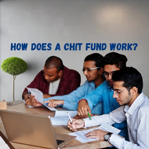 How Does A Chit Fund Work?