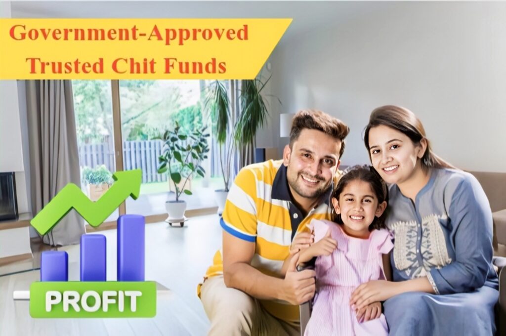 Government Approved Trusted Chit Funds